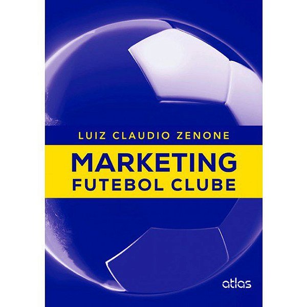 Livro Marketing Futebol Clube - Zenone
