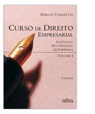 Livro Curso De Direito Empresarial - Tomazette - Atlas