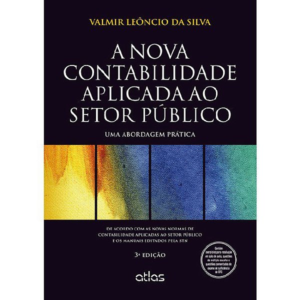 Livro A Nova Contabilidade Aplicada ao Setor Público:  Uma Abordagem Prática