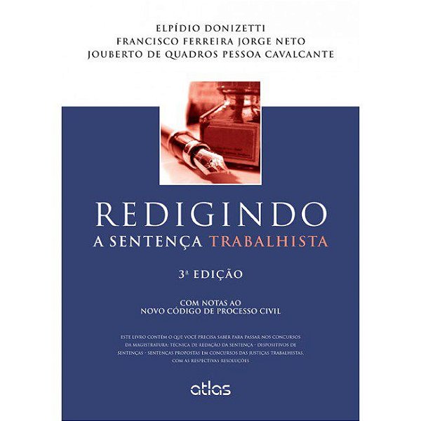 Livro Redigindo a Sentenca Trabalhista: com Notas ao Novo Codigo de Processo Civi - Donizetti/jorge Neto