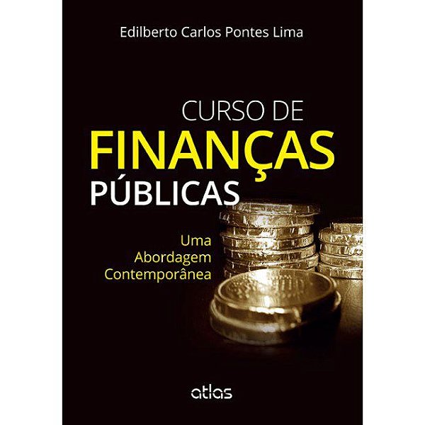 Livro Curso de Finanças Públicas: Uma Abordagem Contemporânea - Lima - Atlas