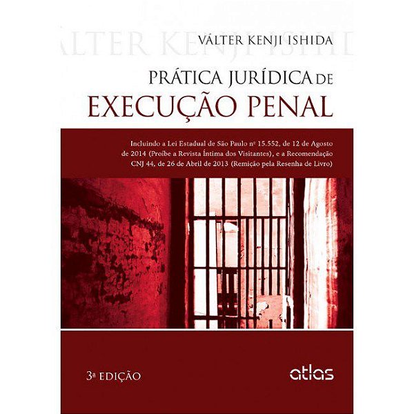 Livro Prática Jurídica de Execução Penal - Ishida