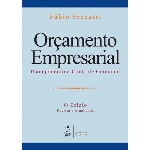 Livro Orcamento Empresarial - Planejamento e Controle Gerencial - Frezatti