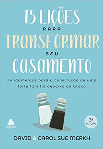 Livro 15 Lições para Transformar Seu Casamento