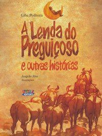 Livro Lenda do Preguicoso e Outras Historias, A - Pedroza