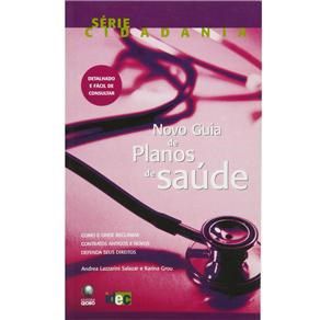 Livro Novo Guia de Planos de Saude - Serie Cidadania - Salazar/ Grou