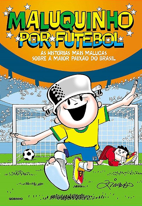 Livro Maluquinho por Futebol - Ziraldo - Globinho