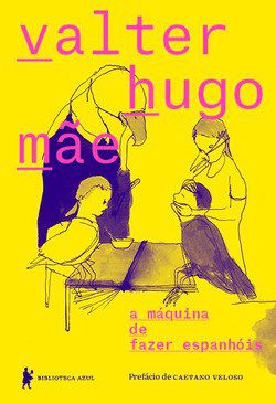 Livro Maquina de Fazer Espanhois, A - Mae