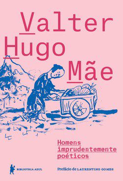 Livro Homens Imprudentemente Poeticos - Mae