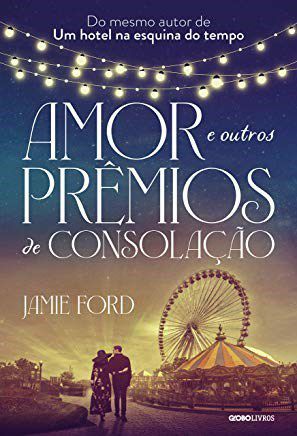 Livro Amor e Outros Premios de Consolacao - Ford