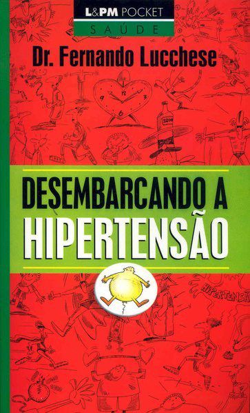 Livro Desembarcando a Hipertensao - Lucchese