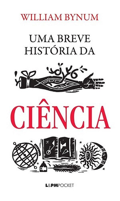Livro Breve Historia da Ciencia, Uma - Bynum