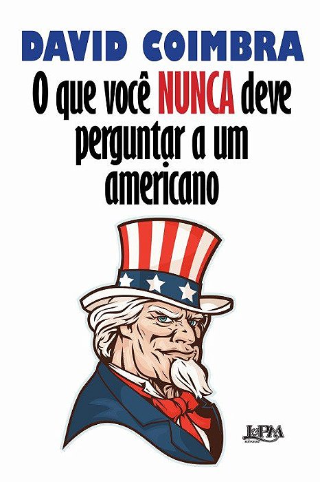 Livro Que Voce Nunca Deve Perguntar a Um Americano, O - Coimbra