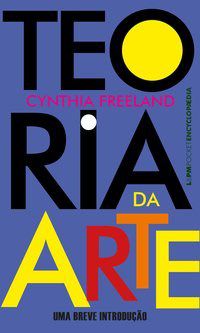 Livro Teoria da Arte - Pocket Encyclopaedia - Freeland - LPM