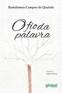 Livro Fio da Palavra, O - Queiros