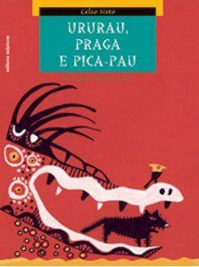 Livro Ururau, Praga e Pica-pau - Col. do Arco-da-velha - Sisto