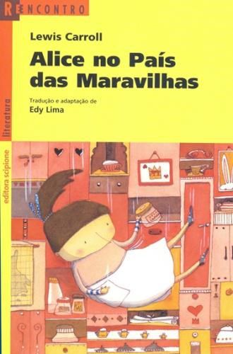 Livro Alice No Pais das Maravilhas - Col. Reencontro Literatura - Lima - Scipione