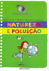 Livro Natureza e Poluicao - - Brigitte Labbe e Mic