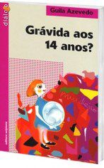 Livro Gravida Aos 14 Anos - Azevedo