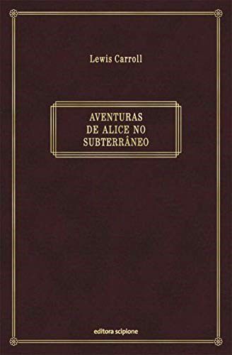 Livro Aventuras de Alice No Subterraneo Carroll