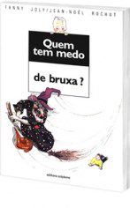 Livro Quem Tem Medo de Bruxa - Jean-noel Rochut e F