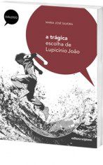 Livro Tragica Escolha de Lupicinio Joao, a - Col. Dialogo - Silveira