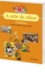 Livro FESTAS - ARTE DE OLHAR - SCIPIONE