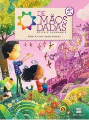 Livro De Mãos Dadas Ética e Cidadania 4 ano - Correa - Scipione
