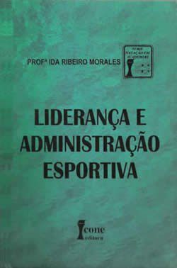 Livro Lideranca e Administracao Esportiva - Morales