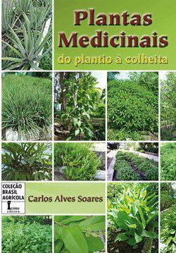Livro Plantas Medicinais do Plantio a Colheita