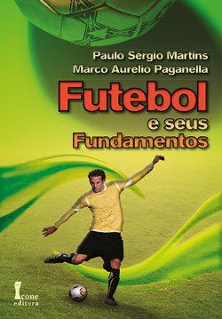 Livro Futebol e Seus Fundamentos