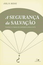 Livro Seguranca da Salvacao, A - Beeke
