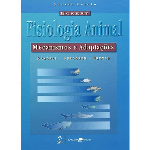 Livro Eckert Fisiologia Animal Mecanismos e Adaptações: Randall  Guanabara