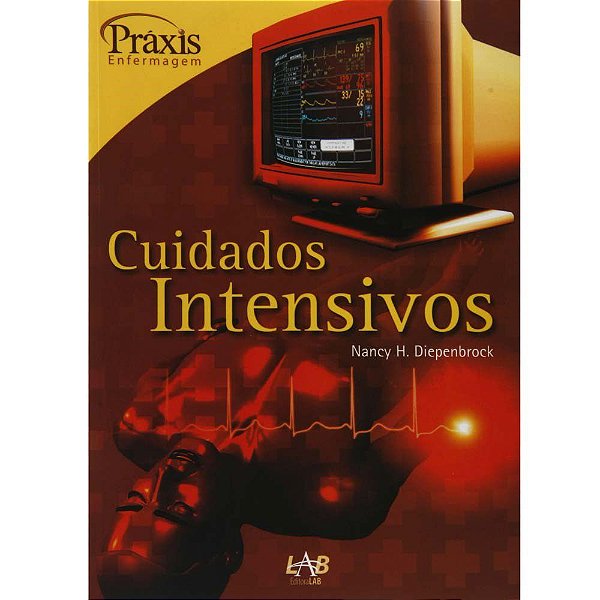 Livro Cuidados Intensivos - Serie Praxis - Diepenbrock