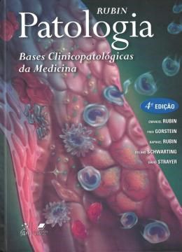 Livro Patologia: Bases Clinicopatológicas da Medicina  Rubin