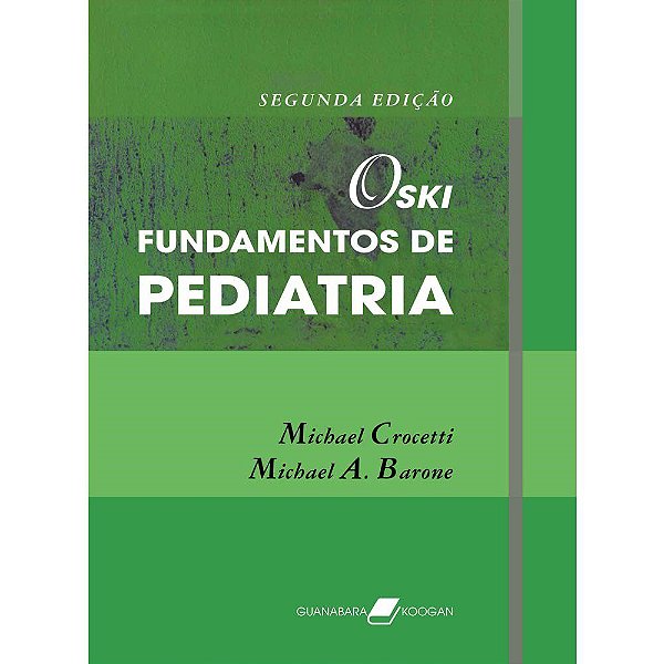 Livro Oski - Fundamentos de Pediatria - Crocetti