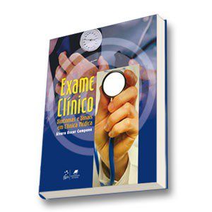 Livro Exame Clinico: Sintomas e Sinais em Clínica Médica  Campana