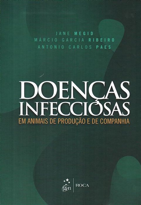 Livro Doenças Infecciosas em Animais de Produção e de Companhia