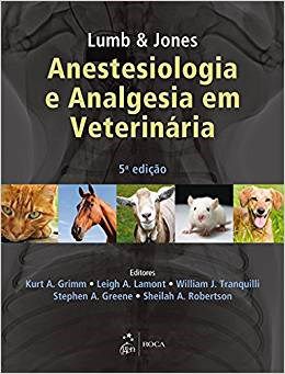 Livro Lumb e Jones Anestesiologia e Analgesia em Veterinária: Grimm  Roca