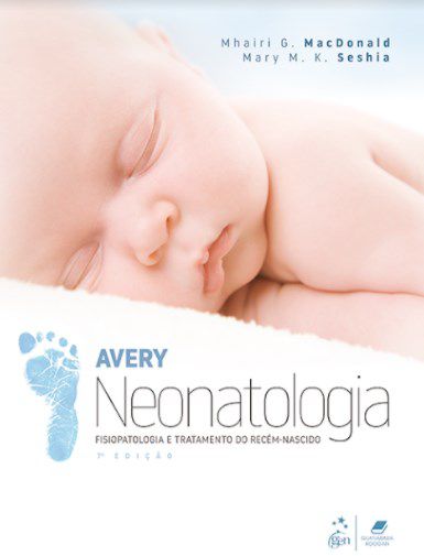 Livro Avery Neonatologia: Macdonald