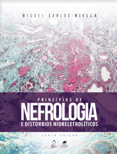 Livro Princípios de Nefrologia e Distúrbios Hidroeletrolíticos - Riella - Guanabara