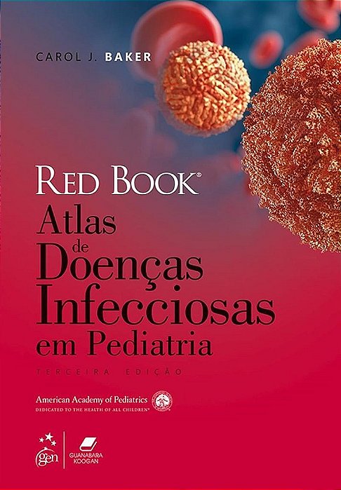 Livro Red Book - Atlas de Doencas Infecciosas em Pediatria - Baker