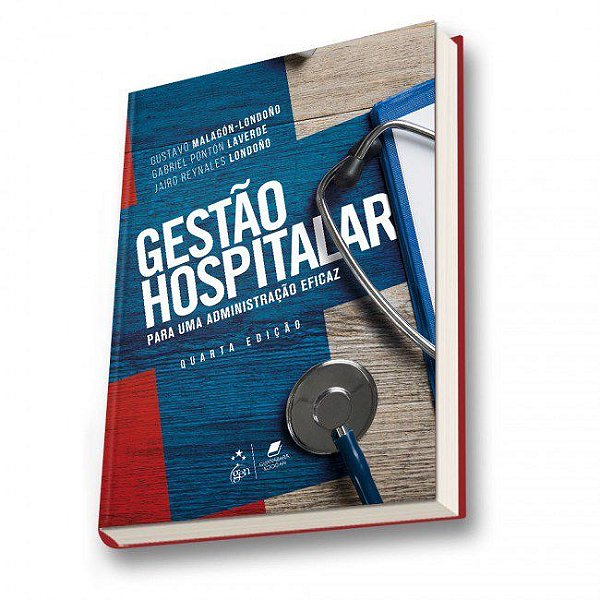 Livro Gestão Hospitalar para Uma Administração Eficaz Malagon