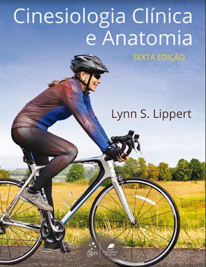 Livro Cinesiologia Clínica e Anatomia - Lippert - Guanabara