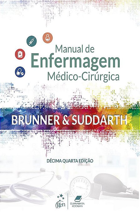 Livro Brunner e Suddarth Manual de Enfermagem Médico-cirúrgica