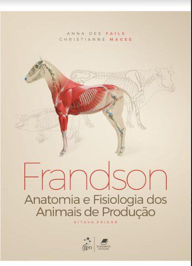 Livro Frandson Anatomia e Fisiologia dos Animais de Produção: Fails/Guanabara