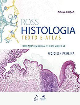 Livro Ross Histologia Texto e Atlas