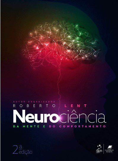 Livro Neurociência da Mente e do Comportamento  Lent