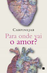 Livro Para Onde Vai o Amor Carpinejar