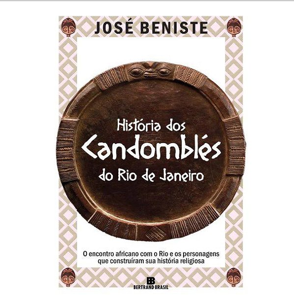 Livro Historia dos Candomblés do Rio de Janeiro - Beniste - Bertrand